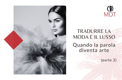 Tradurre la moda e il lusso 